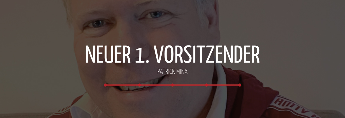 Interview mit dem neuen 1. Vorsitzenden Patrick Minx  